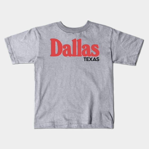 Dallas Texas / Retro Typography Design Kids T-Shirt by DankFutura